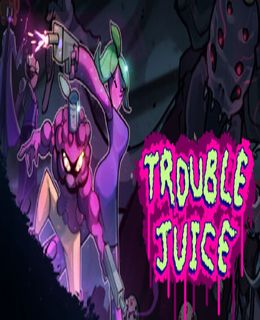 TROUBLE JUICE Cover, Poster, Full Version, PC Game, Download Free