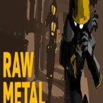 Raw Metal