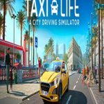 Taxi Life: A City Driving Simulator