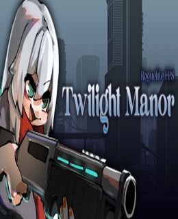 Twilight Manor: Roguelite FPS Cover, Poster, Full Version, PC Game, Download Free