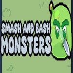 Smash and Bash Monsters