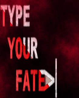 Type Your Fate Cover, Poster, Full Version, PC Game, Download Free