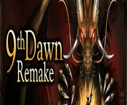 9th Dawn Remake