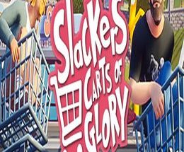 Slackers: Carts of Glory