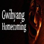 Gwihyang: Homecoming